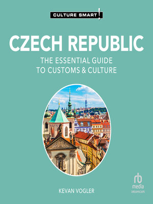 cover image of Czech Republic: Culture Smart!